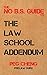 The No B.S. Guide to the Law School Addendum by Peg Cheng