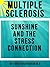MULTIPLE SCLEROSIS: THE SUNSHINE AND STRESS CONNECTION