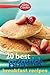 Betty Crocker 20 Best Bisquick Breakfast Recipes: Mouthwatering Favorites Including Cinnamon Roll Pancakes and Egg Bakes (Betty Crocker eBook Minis)