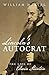 Lincoln's Autocrat: The Lif...