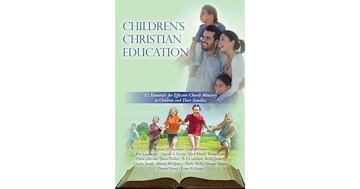 Children's Christian Education : 12 Essentials for Effective Church ...