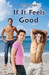 If It Feels Good