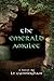 The Emerald Amulet