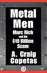 Metal Men: Marc Rich and the $10 Billion Scam Book cover for Metal Men: Marc Rich and the $10 Billion Scam