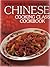 Chinese Cooking Class Cookbook by Consumer Guide