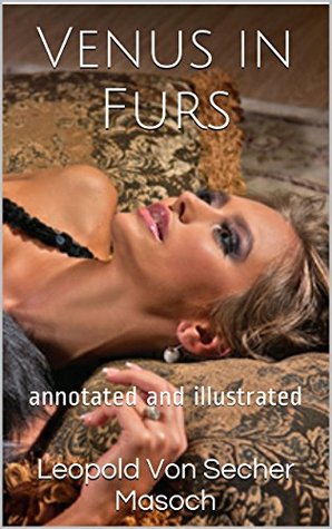 Venus in Furs: annotated and illustrated