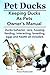 Pet Ducks. Keeping Ducks As Pets Owner's Manual. Ducks behavior, care, housing, feeding, breeding, interacting, eggs and health all included.