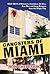 Gangsters of Miami: True Tales of Mobsters, Gamblers, Hit Men, Con Men and Gang Bangers from the Magic City