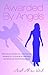 Awarded by Angels: The TERRIFYING True Story of Domestic Abuse Survival (Domestic Violence & Abuse True Stories)