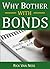 Why Bother With Bonds: A Gu...