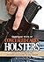 Gun Digest Book of Concealed Carry Holsters: A guide to choosing the best concealed carry holsters for your lifestyle