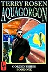 Aquagorgon (Gorgon Series Book 1)