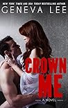 Crown Me by Geneva Lee