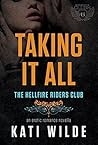 Taking It All by Kati Wilde
