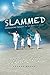 Slammed: Overcoming Tragedy in the Wave of Grief