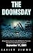 Doomsday, an Eye Witness Account of Al-Qaeda's Act of Terrorism That Lead to the Devastating Tragedy on September 11, 2001: Memories from Ground Zero in the 9/11 Conspiracy Disaster of the WTC