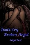 Don't Cry Broken Angel