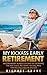 My Kickass Early Retirement by Michael Shane