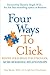 Four Ways to Click: Rewire Your Brain for Stronger, More Rewarding Relationships