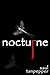 Nocturne: A Dark Tale of a Grisly Obsession