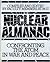 The Nuclear Almanac: Confronting the Atom in War and Peace