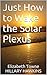 Just How to Wake the Solar Plexus