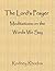 The Lord's Prayer by Rodney Rhodus The Lord's Prayer by Rodney Rhodus