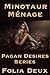 The Minotaur Ménage (Dubcon-Monster Sex-Taboo Erotica): Pagan Desires Series