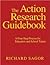 The Action Research Guidebook: A Four-Step Process for Educators and School Teams