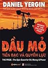Dầu mỏ, Tiền bạc ...