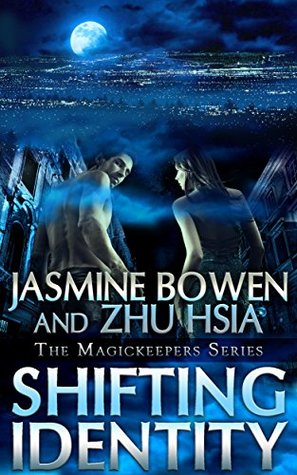 Shifting Identity (The Magickeepers, #1)