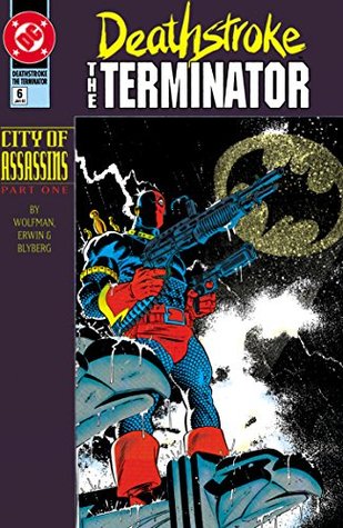 Deathstroke (1991-1996), #6, January 1992: City of Assassins, Part 1