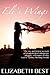 Eli's Wings: An Uplifiting Story of Self-Discovery and Survival