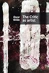 The Critic as Artist: (annotated) (Oscar Wilde Collection Book 5) Book cover for The Critic as Artist: (annotated) (Oscar Wilde Collection Book 5)