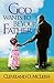 God Wants To Be Your Father