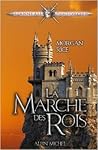 La marche des rois by Morgan Rice