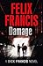 Damage (Francis Thriller, #48)