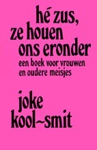 Hé zus ze houen ons eronder