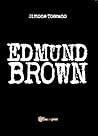 Edmund Brown Edmund Brown
