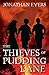 The Thieves of Pudding Lane...