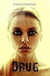 Drug by Lynda O'Rourke