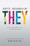 Fifty Shades of They by Ed  Young