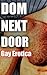 Dom Next Door