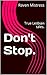 Don't Stop.: True Lesbian tales. (Can I Have More Please? Book 1)