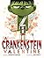 A Crankenstein Valentine by Samantha Berger