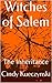 Witches of Salem: The Inher...