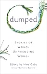 Dumped: Stories of Women Unfriending Women