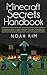 Minecraft Guide: Unbelievable Minecraft Hidden Secrets Handbook (Minecraft, herobine, minecraft guide, secret, secret handbook)