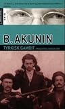 Tyrkisk gambit (Erast Fandorin, #2)