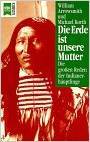 Die Erde ist unsere Mutter - Die großen Reden der Indianerhäuptlinge